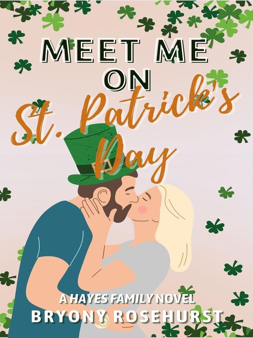 Title details for Meet Me on St. Patrick's Day by Bryony Rosehurst - Available